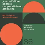 A propósito de indicadores y estadísticas sobre el cooperativismo argentino