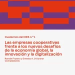 Las empresas cooperativas frente a los nuevos desafíos de la economía global, la innovación y la digitalización