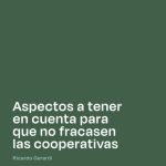Aspectos a tener en cuenta para que no fracasen las cooperativas