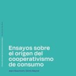 Ensayos sobre el origen del cooperativismo de consumo