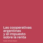Las cooperativas argentinas y el impuesto sobre la renta