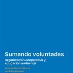 Sumando Voluntades  Organización cooperativa y educación ambiental Cuaderno 96